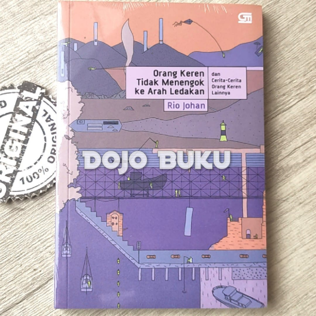 Buku Orang Keren Tidak Menengok Ke Arah Ledakan Dan Cerita-Cerita Orang Keren by Rio Johan