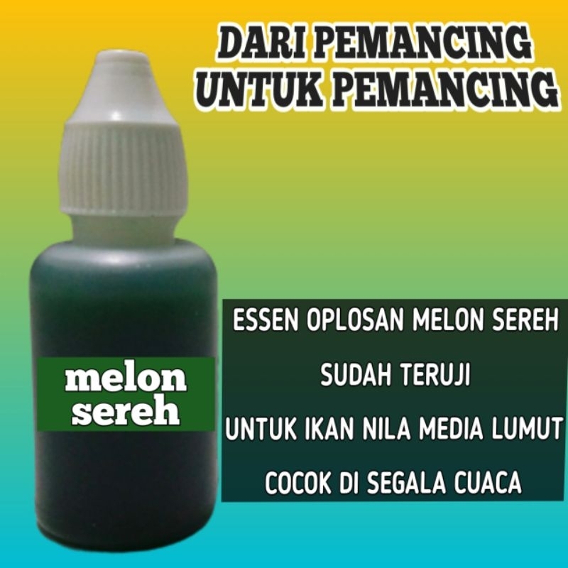 ESSEN OPLOSAN MELON SEREH UNTUK IKAN NILA
