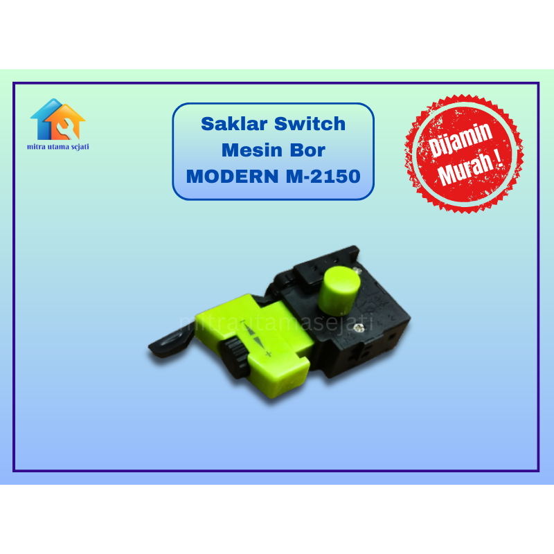 Saklar Switch Mesin Bor MODERN M-2150
