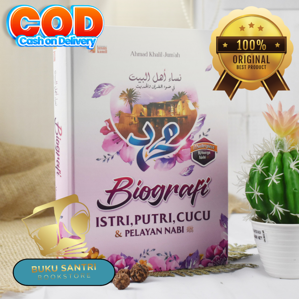 Biografi Istri, Putri, Cucu dan Pelayan Nabi | Ahlul Bait Rosulullah