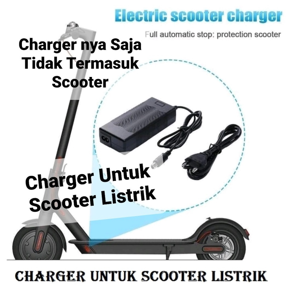 Charger Skuter Elektrik/Charger Skuter Mijia/Charger E-Scooter/Charger Skuter Listrik