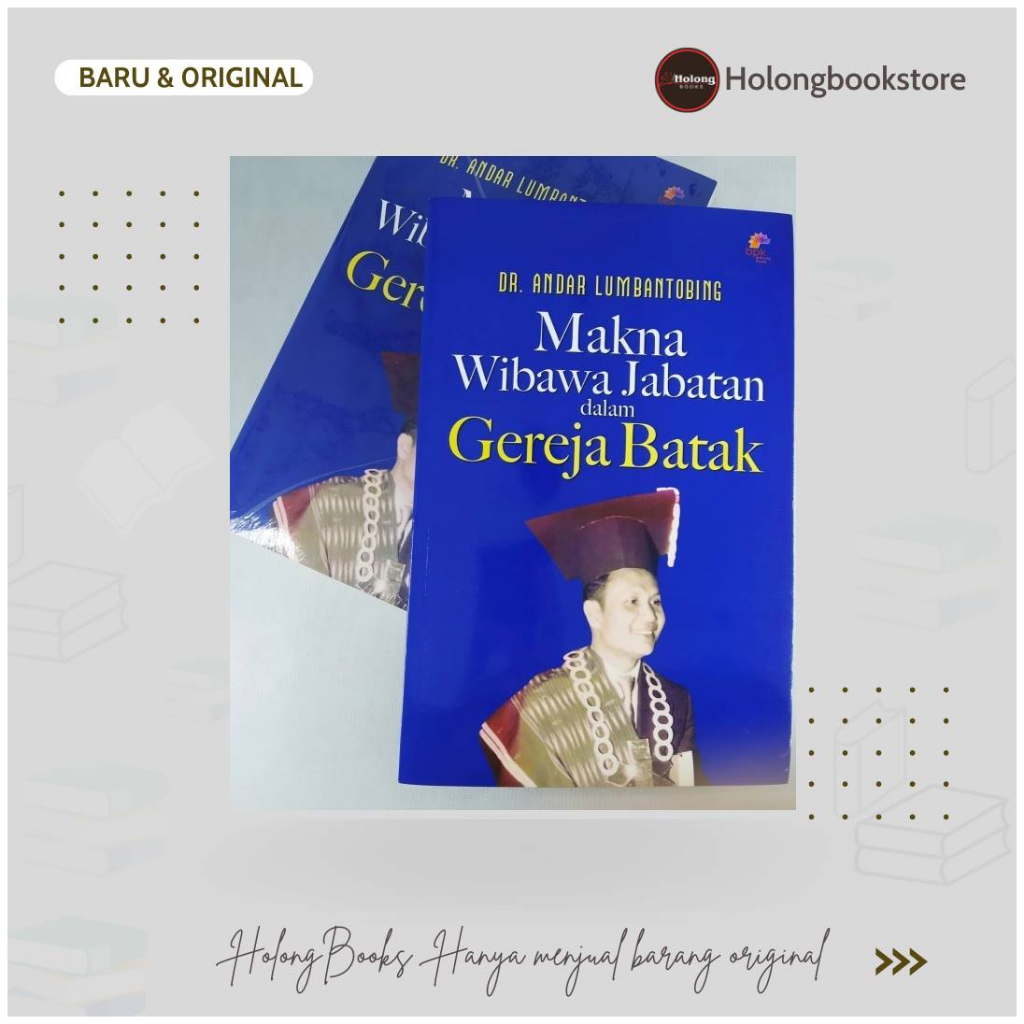 Buku Makna Wibaya Jabatan Dalam Gereja Batak - Dr. Andar Lumbantobing
