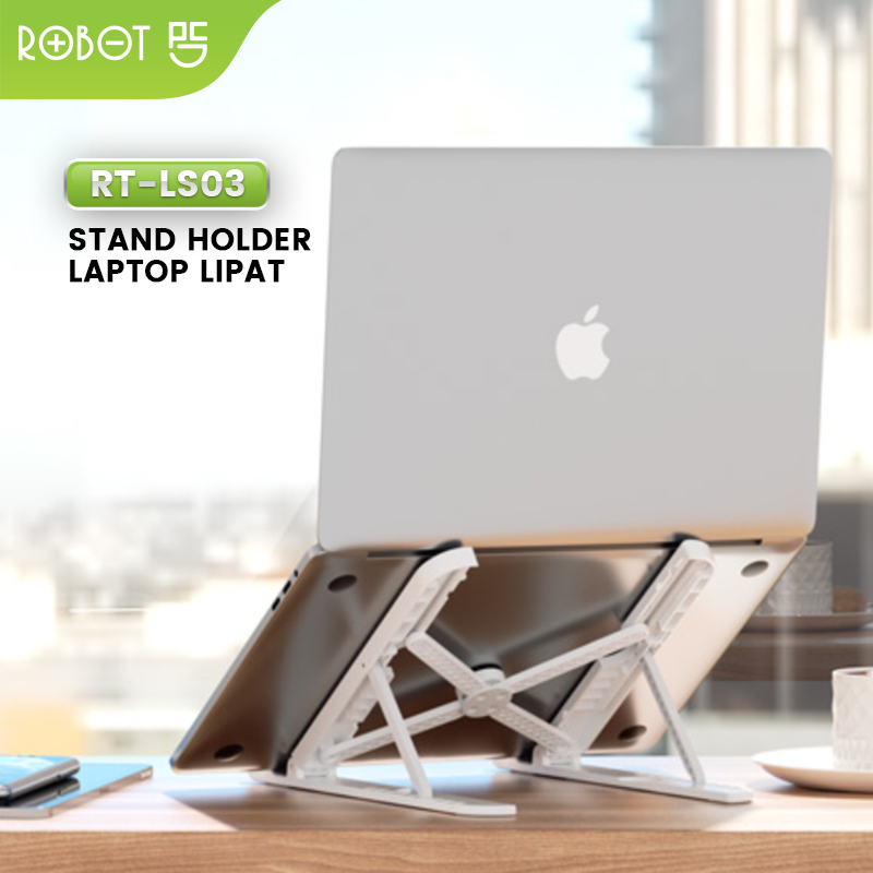 ROBOT Stand Holder Laptop Portable Lipat Anti Slip Kompatibel dengan Semua Jenis Laptop dan Tablet RT-LS03 Original