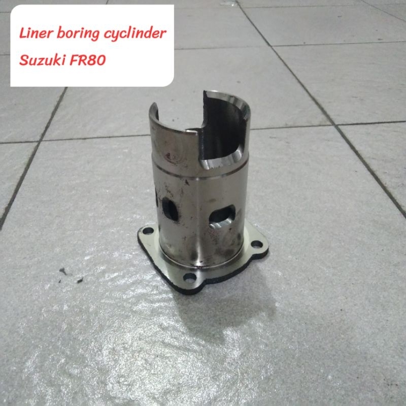 Boring liner cyclinder Suzuki FR80