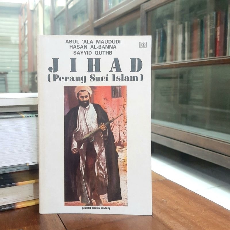 Jihad Perang Suci Islam - Abu Ala Maududi dkk