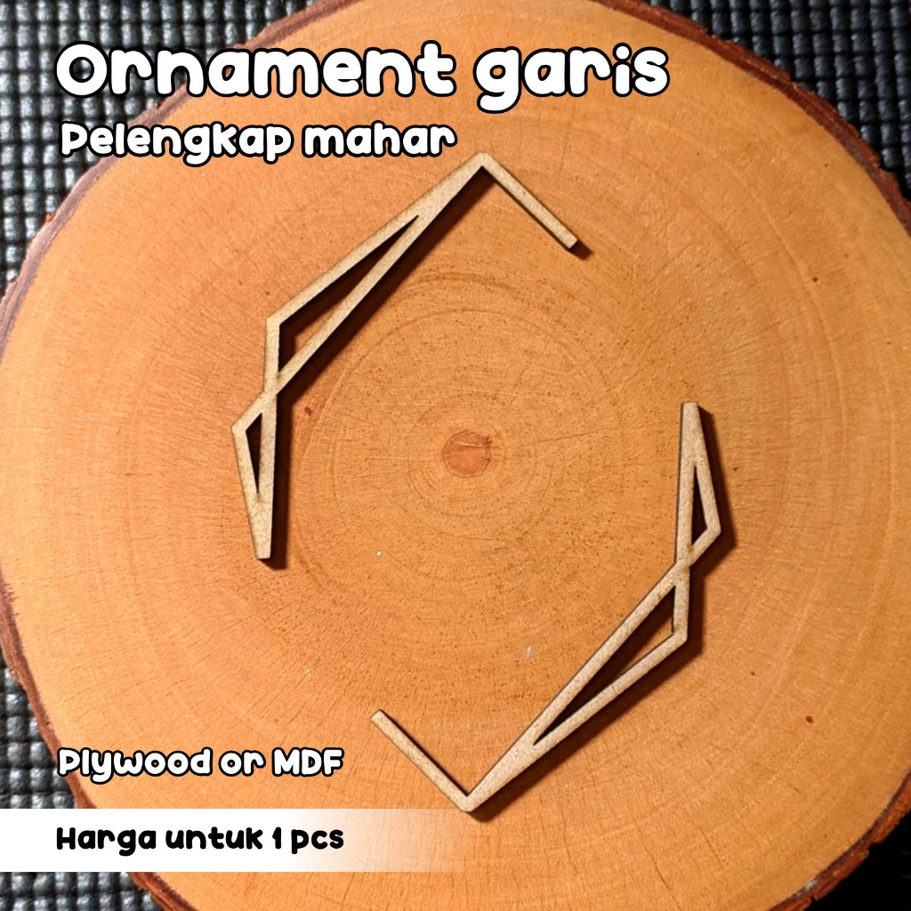 ORNAMENT GARIS PELENGKAP HIASAN MAHAR BAHAN MDF / PLYWOOD 2 MM