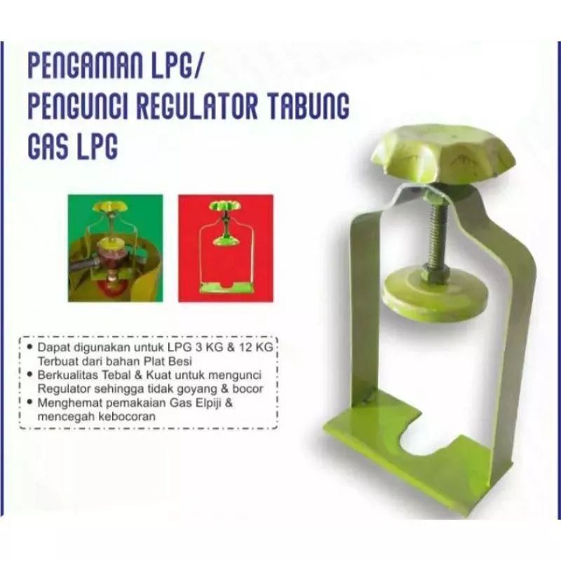 Pengaman Regulator Gas Penjepit Gas SNI anti bocor