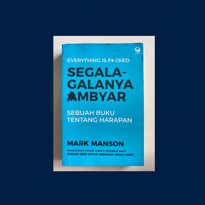 [PRELOVED] judul : segala galanya ambyar by Mark Manson