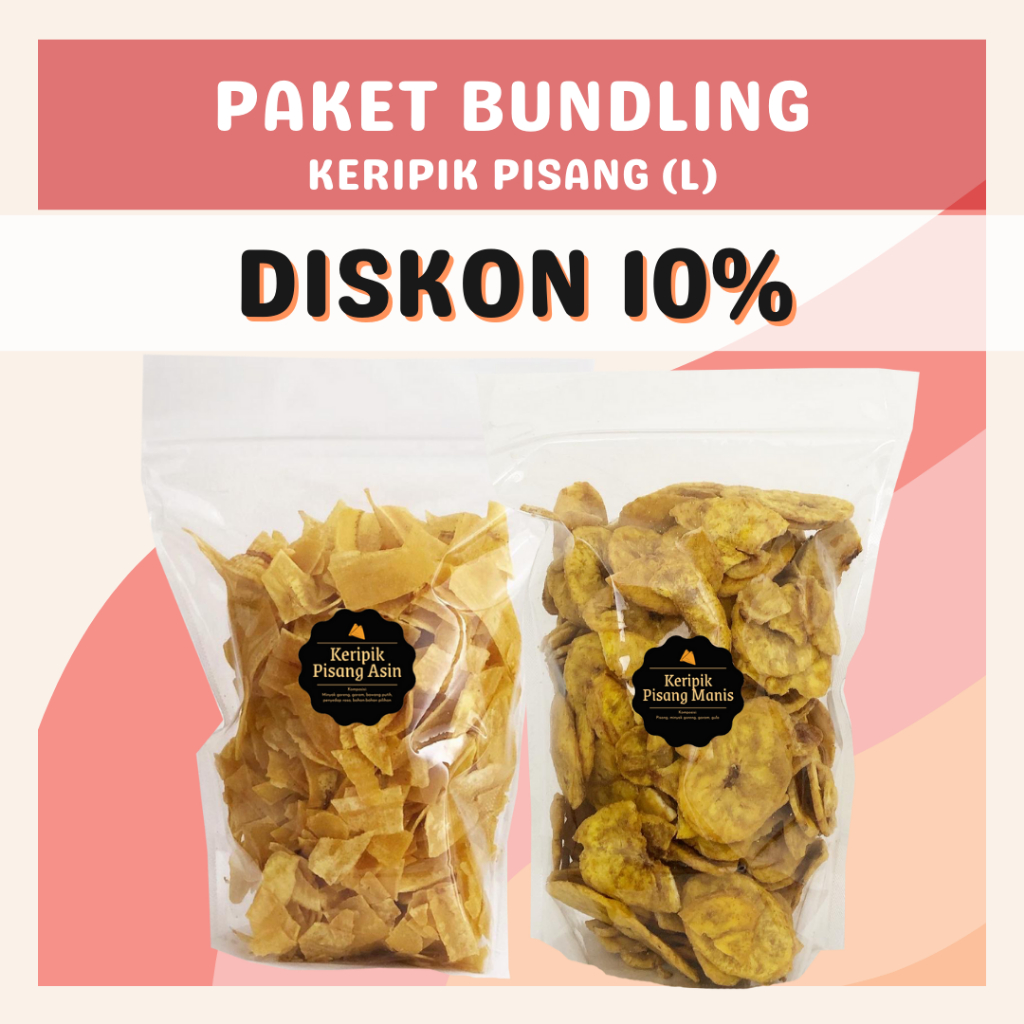 [DELISH SNACKS] Paket Bundling Keripik Pisang (L) / Special Bundle Package Asin + Manis