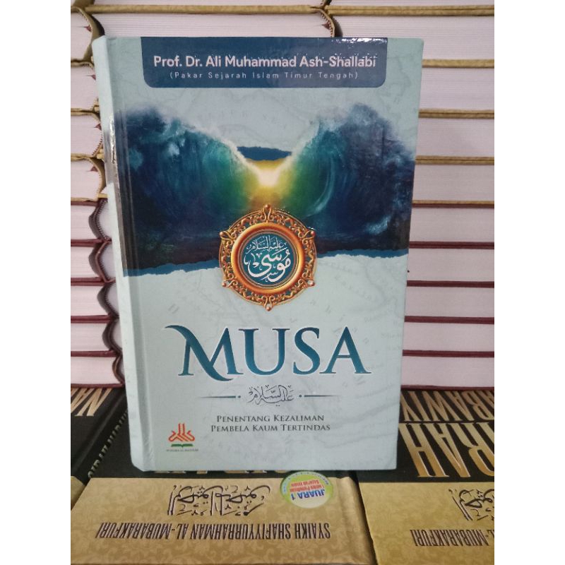 Nabi Musa : Penentang Kezaliman Pembela Kaum Tertindas