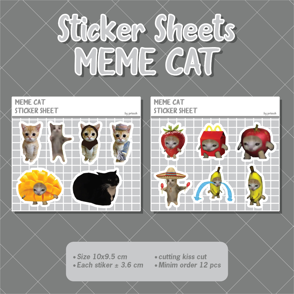 

Sticker Sheets Meme Cat || MINIMAL ORDER 12 SHEET