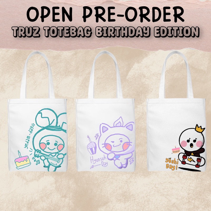 TOTEBAG TRUZ BIRTHDAY EDITION FANMADE CHILLI YEDEE YOCHI LAWOO BONBON