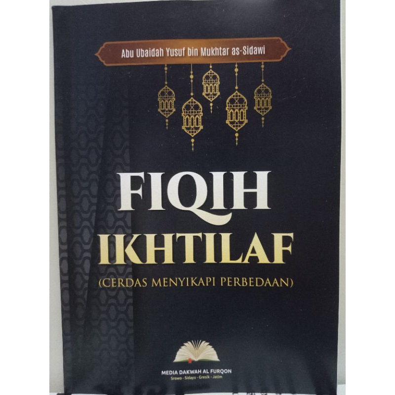 fiQih ikhtilaf (cerdas menyikapi perbedaan)
