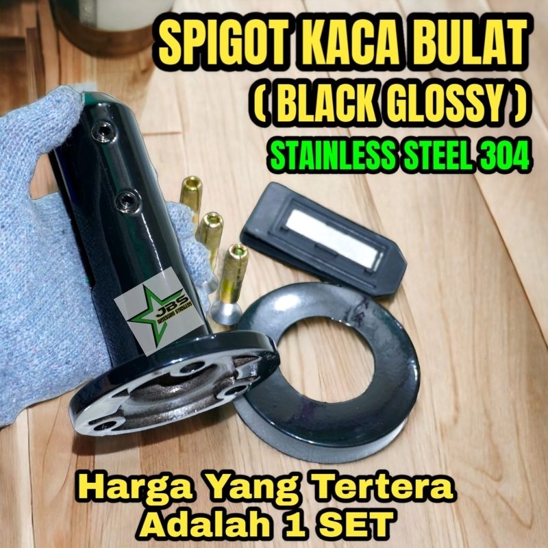 SPIGOT/BRACKET KACA BULAT BLACK GLOSSY STAINLES SS 304