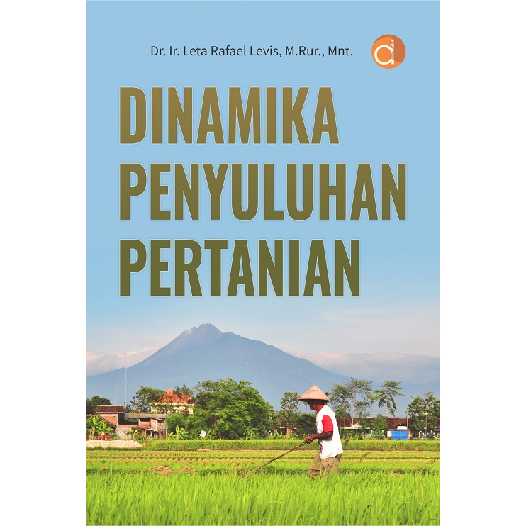 Deepublish - Buku Dinamika Penyuluhan Pertanian - BUKU PERTANIAN