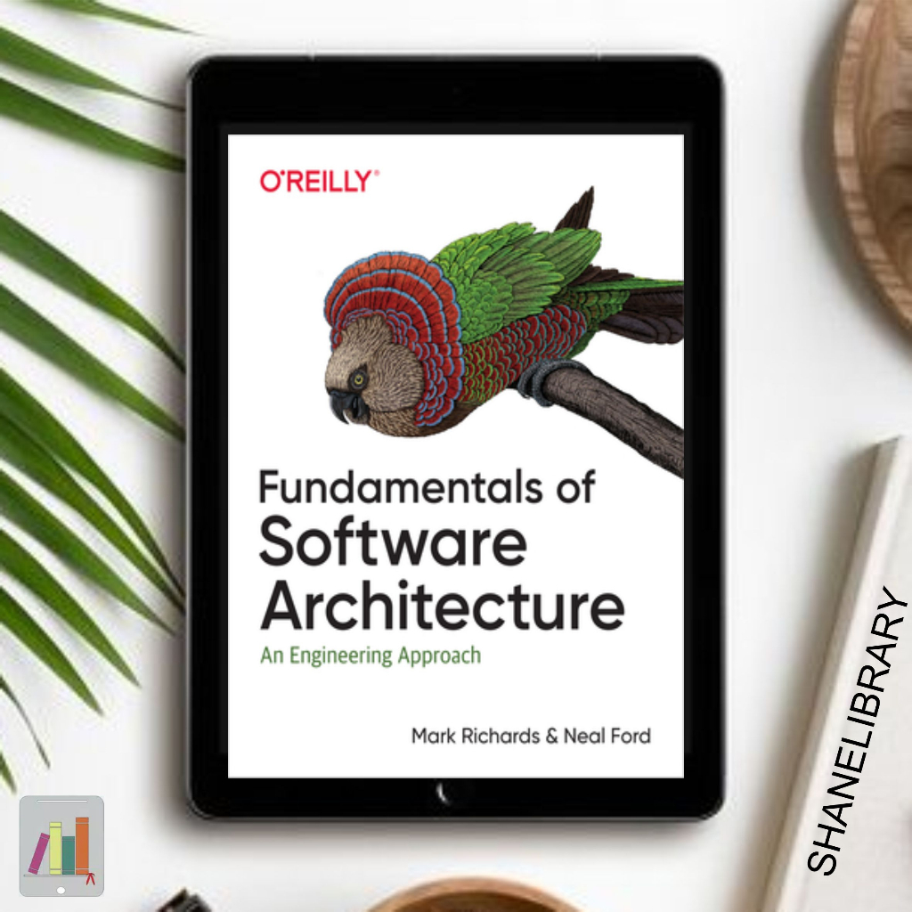 

Fundamentals of Software Architecture by Mark Richards