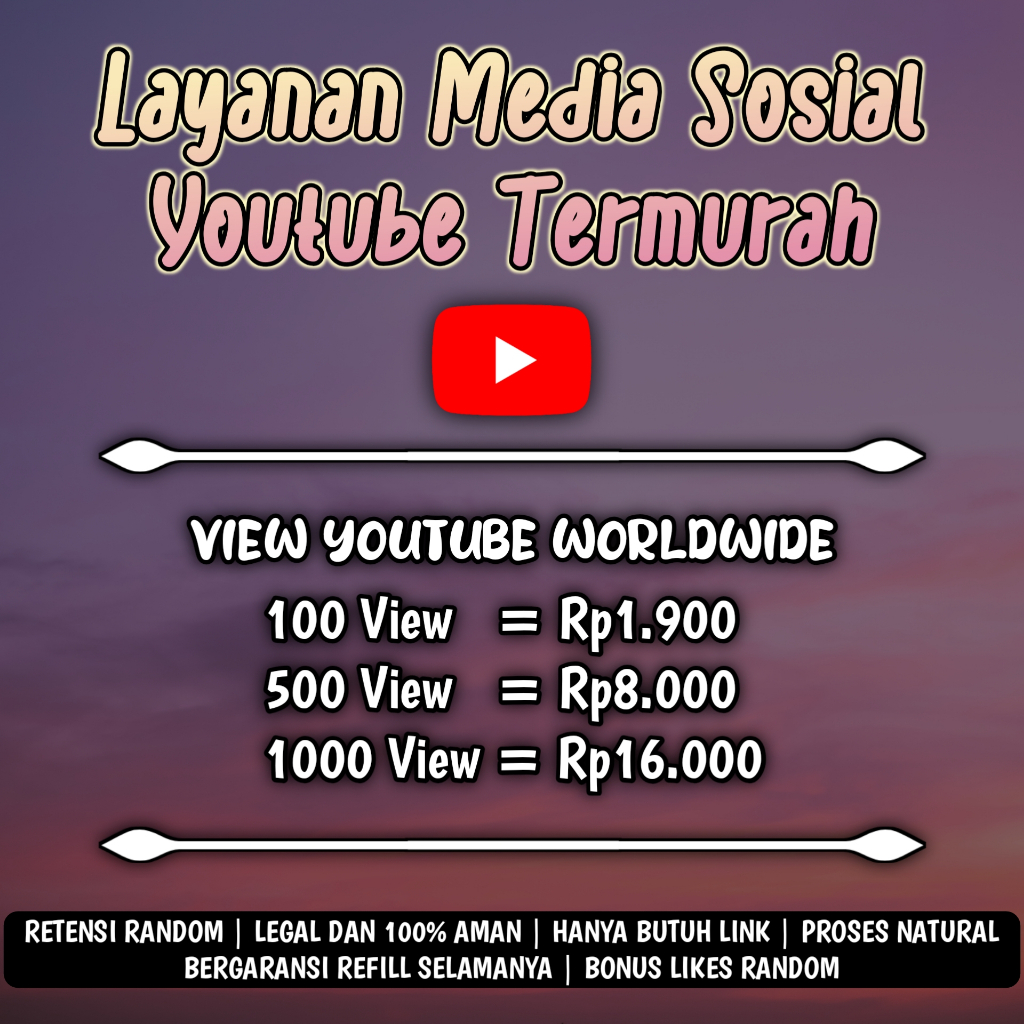 VIEW YOUTUBE GARANSI SELAMANYA (LIFETIME) PREMIUM TERMURAH DAN LEGAL