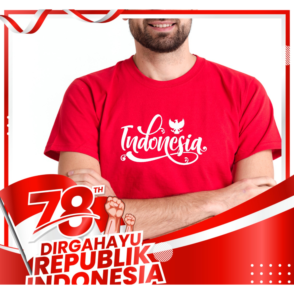 GUDANG KAOS.ID / KAOS HUT RI 78TH / KAOS KEMERDEKAAN INDONESIA / KAOS 17 AGUSTUS / KAOS 17AN LENGAN 