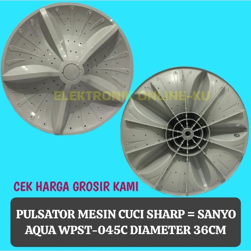 PULSATOR MESIN CUCI SHARP SANYO AQUA WPST-045C DIAMETER 36CM