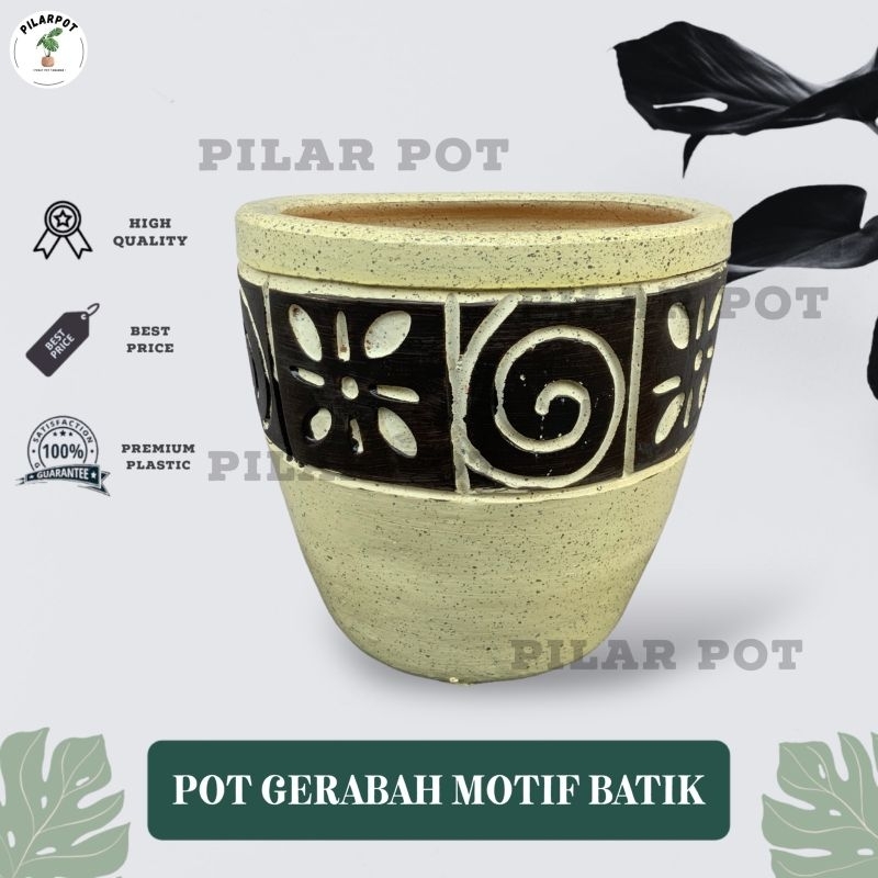 POT BUNGA TANAMAN GERABAH TANAH LIAT MOTIF BATIK CREAM D21 - BATIK CREAM