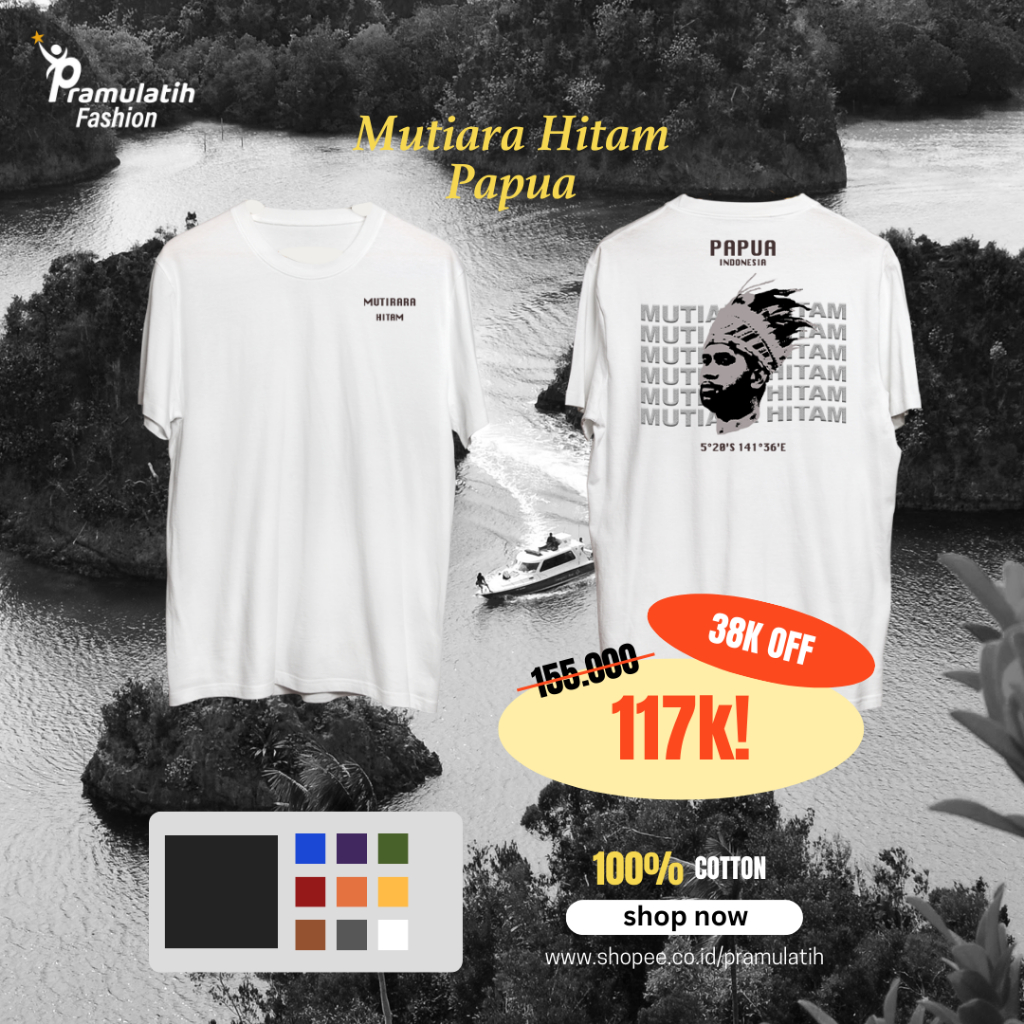 Kaos T Shirt Distro Pria Wanita Mutiara Hitam, Papua Unisex