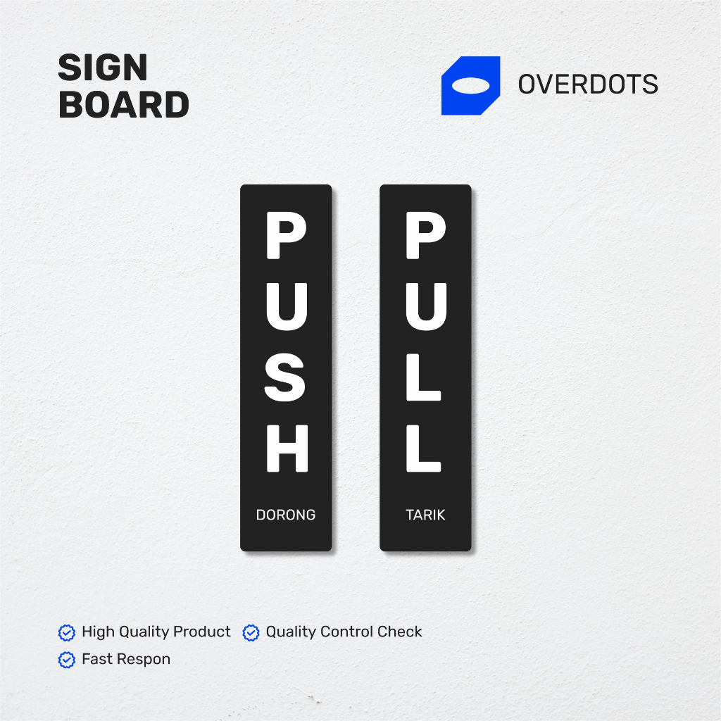 

Push Pull Dorong Tarik | Sign Board | Sign Label Akrilik | Print UV Akrilik Papan Petunjuk