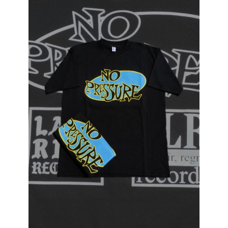 NO PRESSURE TSHIRT LAST RIDE RECORDS