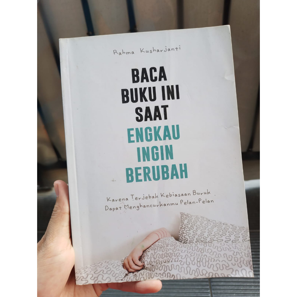 

Baca Buku Ini Saat Engkau Ingin Berubah