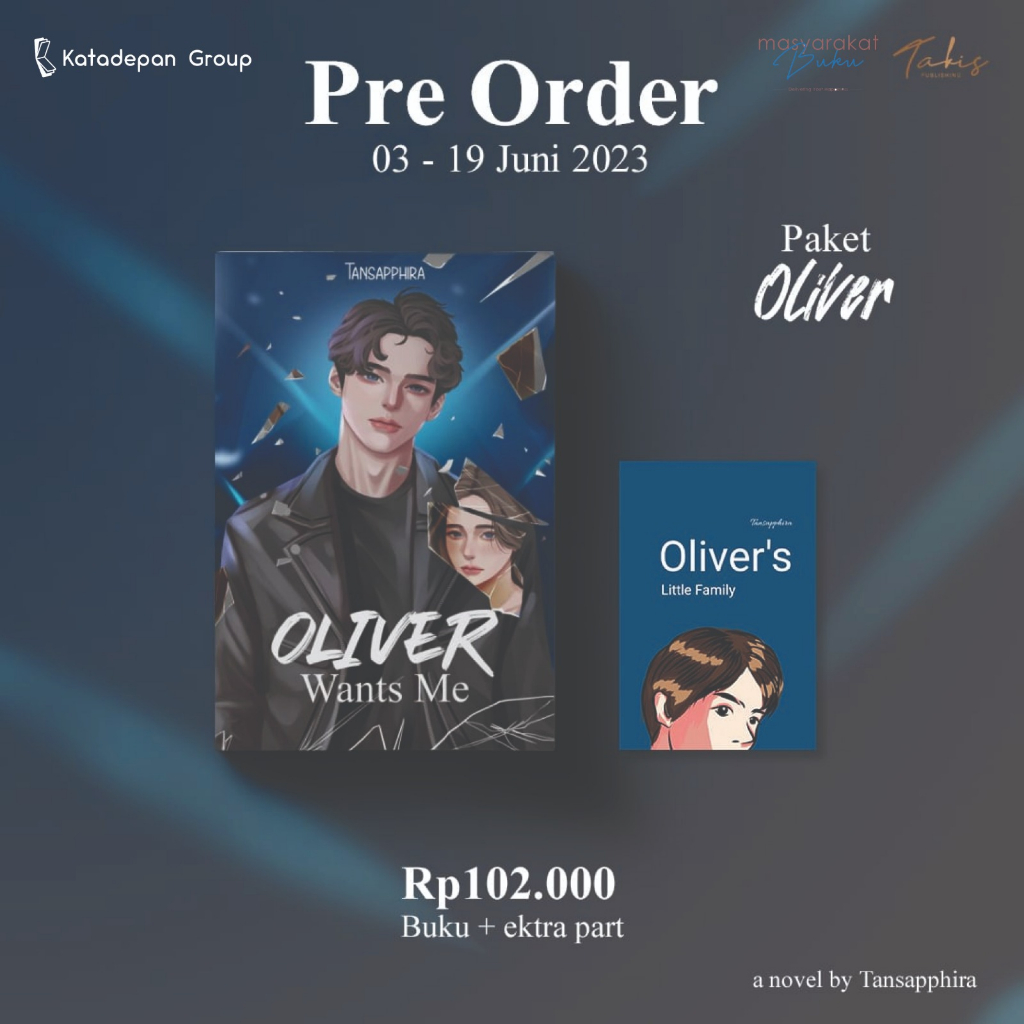 Novel OLIVER WANTS ME (Tansapphira) + Bonus