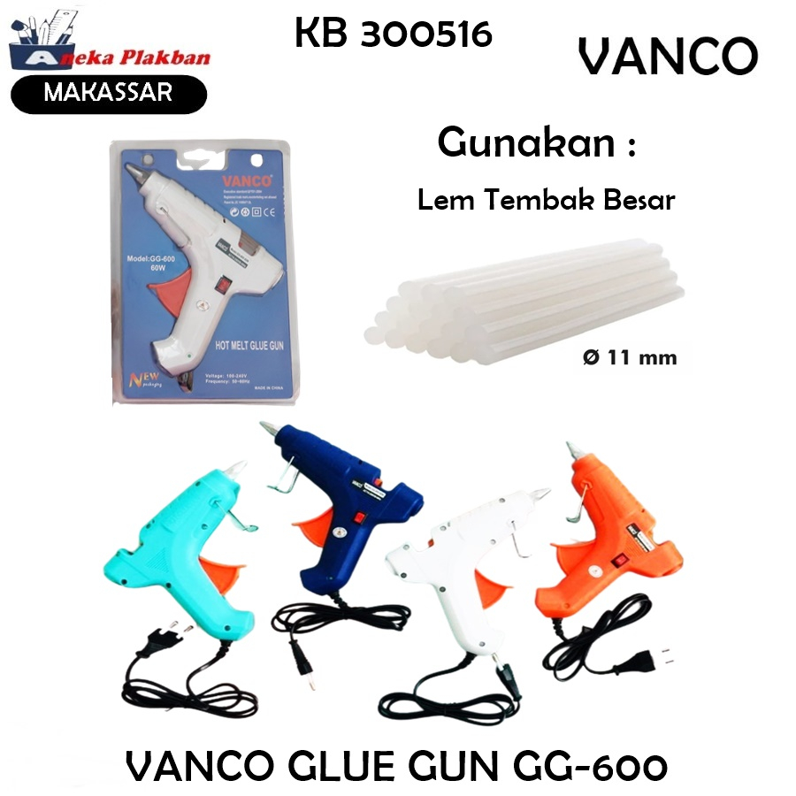 

VANCO GLUE GUN BESAR GG-600