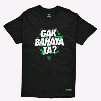 kaos persebaya gak bahaya ta
