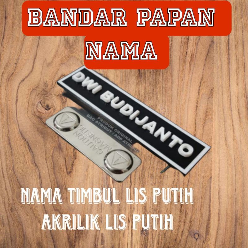 

NAMA DADA NAME TAG TIMBUL