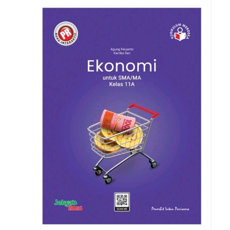 Buku lks pr interaktif Ekonomi kelas XI, 11 semester 1 tahun 2023 kurikulum merdeka Intan Pariwara