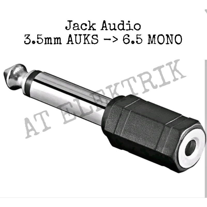 Konverter / Sambungan Jack Audio 3,5mm Auks To 6,5mm Mono PVC Bahan Metal/Besi dan Plastik