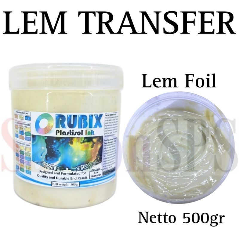 LEM TRANSFER PLASTISOL LEM FOIL BASIS MINYAK 500GR
