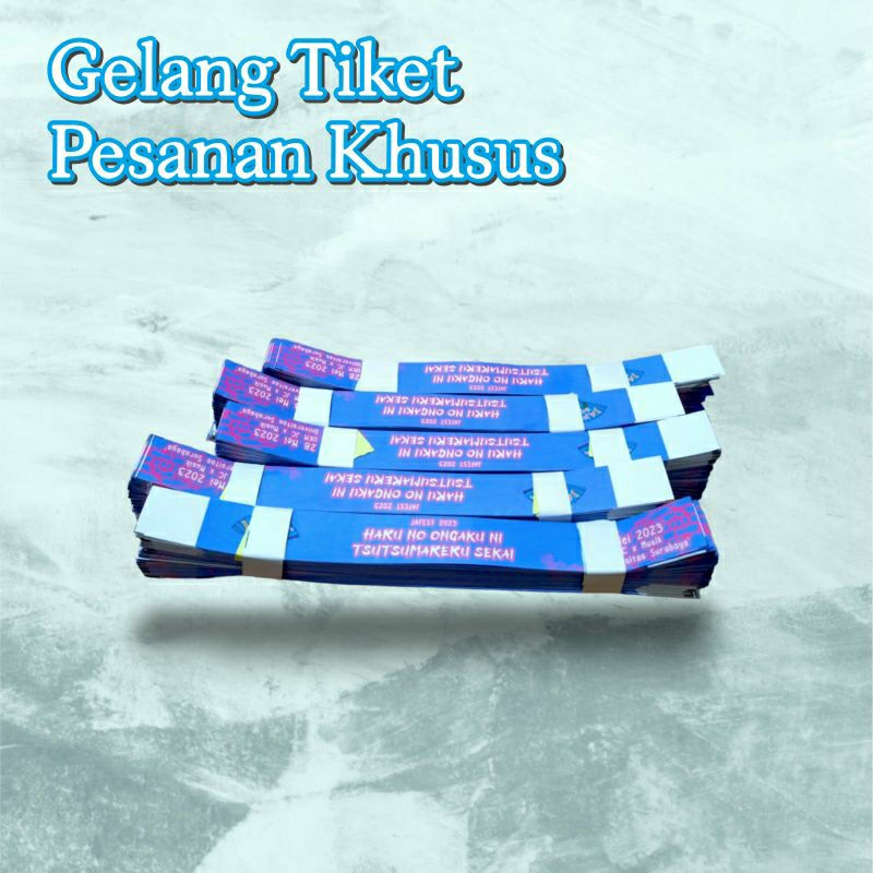 

pesanan khusus gelang tiket