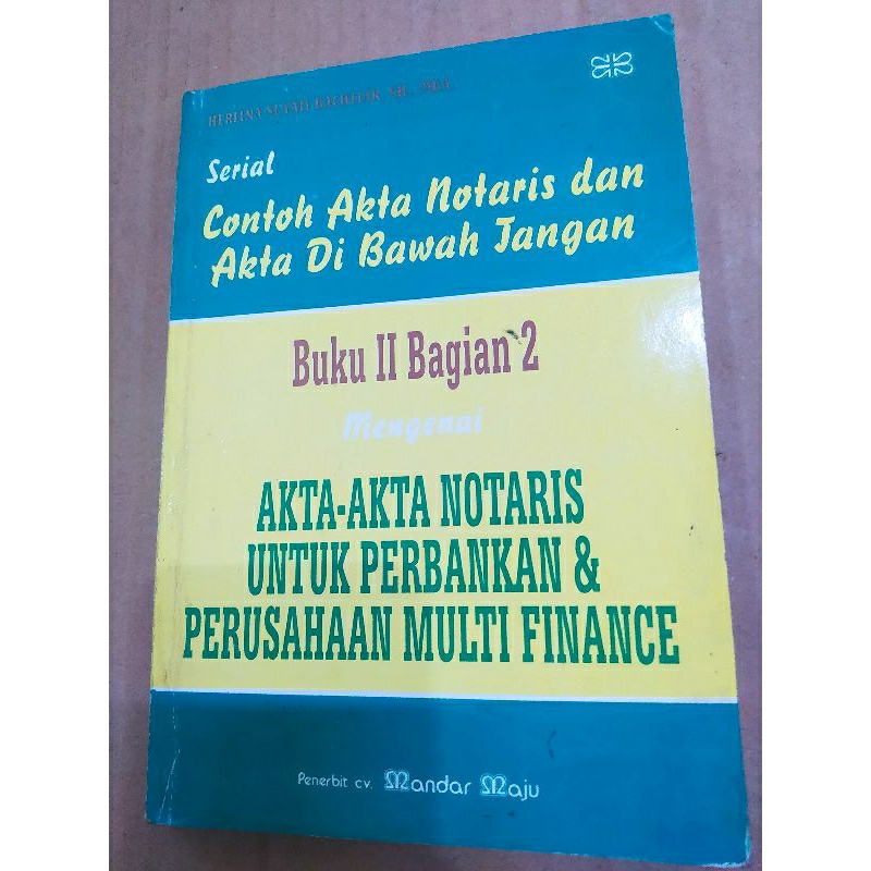 SERIAL CONTOH AKTA NOTARIS DAN AKTA DI BAWAH TANGAN BUKU  II BAGIAN 2 MENGENAI AKTA AKTA NOTARIS UNT