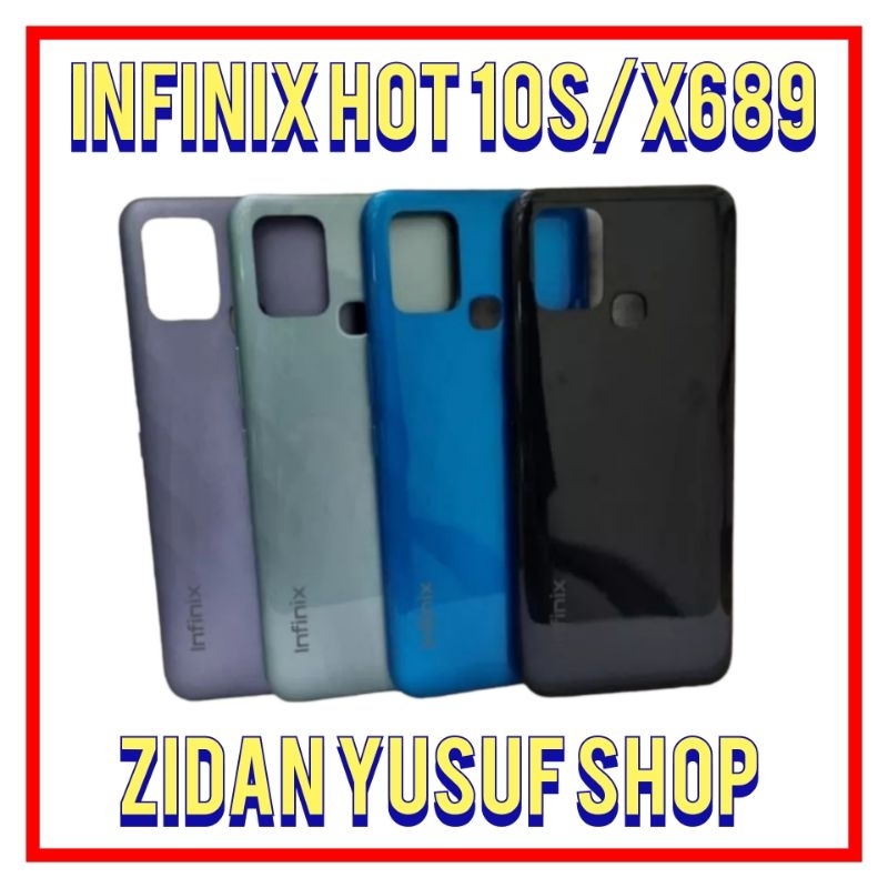 BACKDOOR BACK COVER CASING TUTUP BELAKANG INFINIX HOT 10S / X689 / X689B ORIGINAL