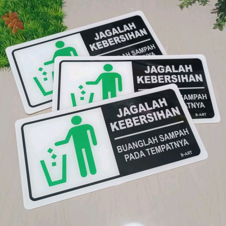 Label Sign &quot;Jagalah Kebersihan - Buanglah Sampah Pada Tempatnya&quot; Akrilik 31 x 15 cm
