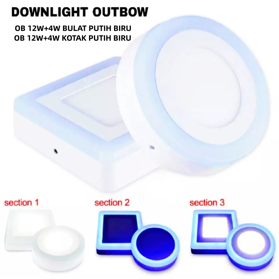 Lampu LED Downlight Outbow Putih Biru 12w + 4w Watt Kotak Bulat Putih biru