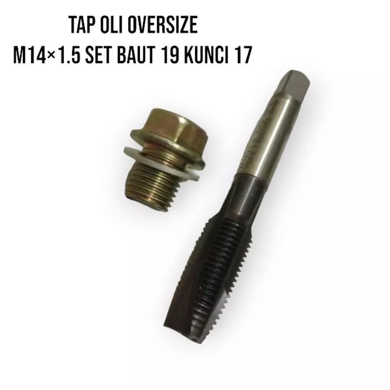 set Tap Baut oli oversize Tap M14X1.5 WG KOREA Baut 19 Kunci 17