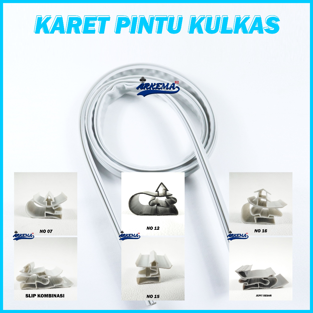 KARET PINTU KULKAS'MODEL JEPIT , KOMBINASI , JUMBO ,KECIL SHOWCHASE | FREEZER | CHILLER - ARKEMA
