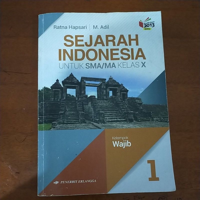 

Buku Sejarah Indonesia untuk SMA/MA KELAS X (kurikulum 2013)