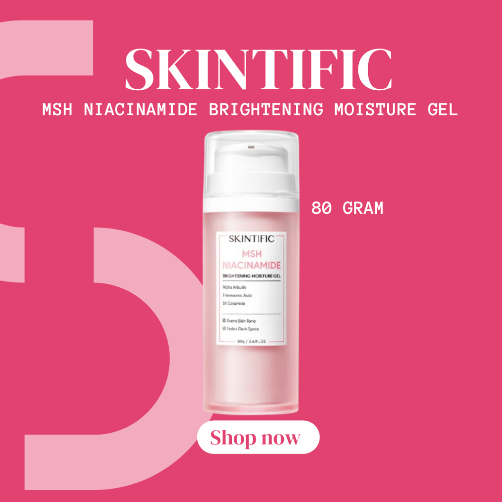 SKINTIFIC MSH Niacinamide Brightening Moisture Gel 80gr