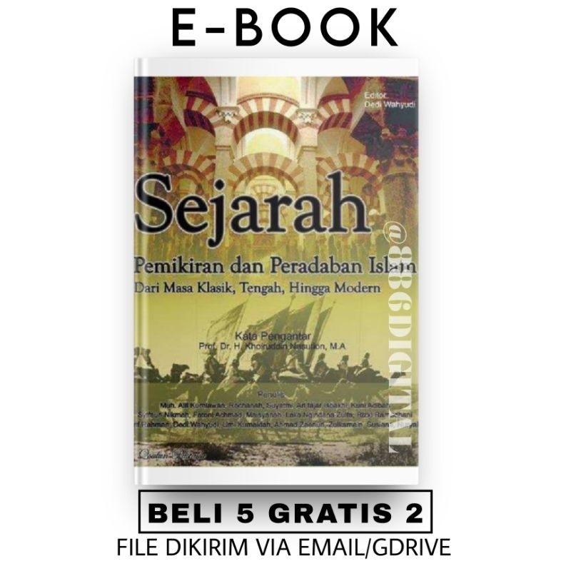 

[ID276] Sejarah Pemikiran dan Peradaban Islam: Dari Masa Klasik, Tengah, Hingga Modern