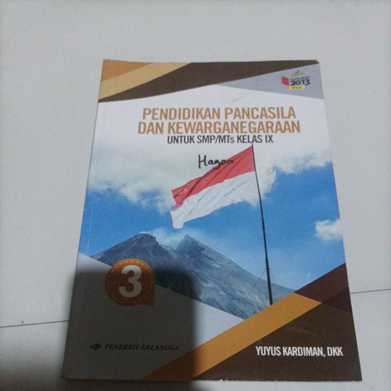 

buku PPKn penerbit Erlangga SMP kelas 3 kelas ix Pendidikan Pancasila dan Kewarganegaraan kelas 9 kurikulum 2013 revisi penerbit Erlangga bekas