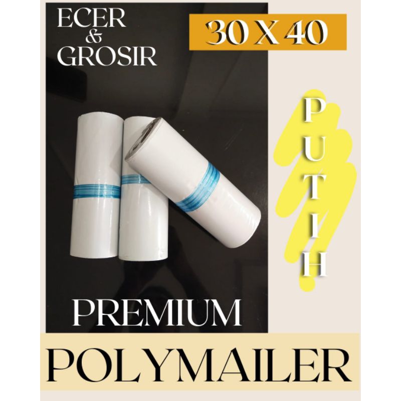

PREMIUM Polymailer Putih 30x40 100 lbr Amplop Plastik Packing