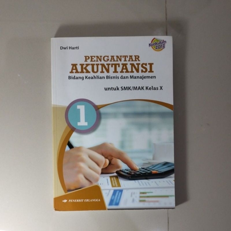 

BUKU PENGANTAR AKUNTANSI KURIKULUM 2013 KELAS SMA 1 ERLANGGA