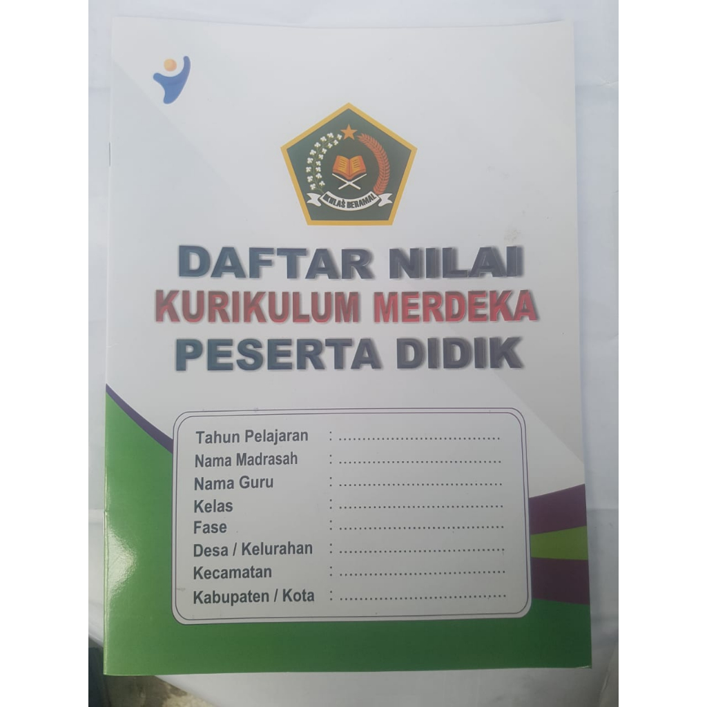 

Buku Daftar Nilai Peserta Didik Madrasah & Buku Induk Register Peserta Didik Kurikulum Merdeka Untuk Madrasah Tsanawiyah (MTs)