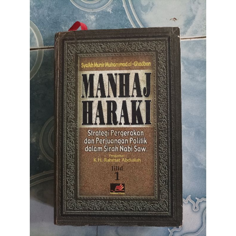 Original HC Hardcover Manhaj Haraki Strategi Pergerakan dan Perjuangan Politik dalam Sirah Nabi SAW 